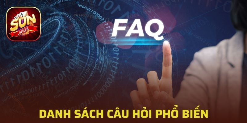 Danh sách câu hỏi phổ biến đi kèm thông tin chi tiết